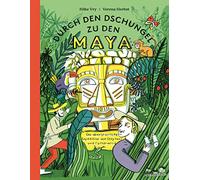 Durch den Dschungel zu den Maya: Die abenteuerliche Expedition von Stephens und Catherwood