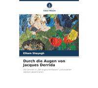 Durch die Augen von Jacques Derrida: Die Zentren in „Der englische Patient“ und anderen Werken dezentrieren