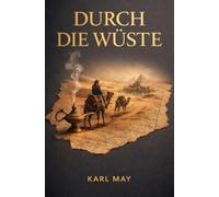 Durch die Wüste