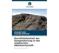 Durchführbarkeit der Kompostierung in der städtischen Abfallwirtschaft: Fallstudie in Paulista-PE