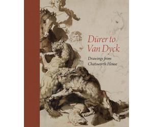Durer to Van Dyck : Drawings from Chatsworth House
