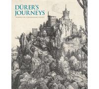 Durer's Journeys : Travels of a Renaissance Artist