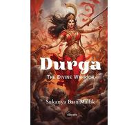 Durga: The Divine Warrior