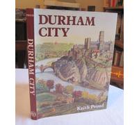 Durham City: A History