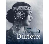 Durieux, Tilla - Tilla Durieux: A Witness to a Century and Her Roles
