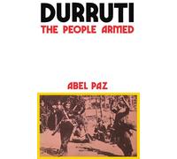 Durruti - The People Armed (Black Rose Books; No. F. 28)
