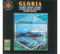 Durufle/Milhaud - 'gloria' Sacred Choral Works (Elmer Iseler Singers)