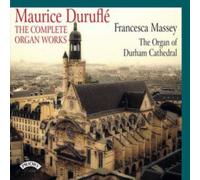 Duruflé: The Complete Organ Works