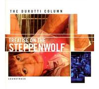 Durutti Column - Treatise on The Steppenwolf
