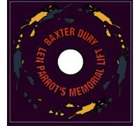 Dury, Baxter - Len Parrot's Memorial Lift [VINYL]