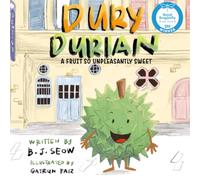 Dury Durian: A Fruit So Unpleasantly Sweet