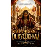 DURYODHANA: Power, Pride, Pain, and the Warrior Lessons Hidden in Darkness