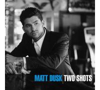 Dusk,Matt - Two Shots