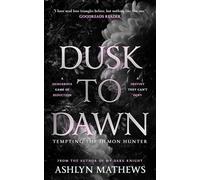 Dusk to Dawn: Tempting the Demon Hunter (After Dark)