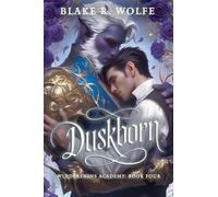 Duskborn: 4 (Widdershins Academy)