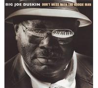 Duskin, Big Joe - Don't Mess With the Boogie Man