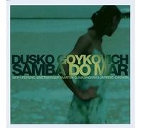 Dusko Goykovich - Samba Do Mar