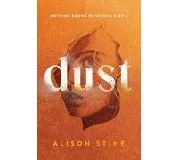 Dust: A Novel