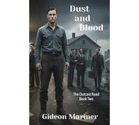 Dust and Blood: The Outcast Road - Book 2
