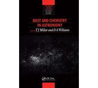 Dust and Chemistry in Astronomy: 2 (Series in Astronomy and Astrophysics)