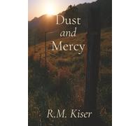 Dust and Mercy: A Novel of Grace, Redemption, and Justice. (Beneath the Story)