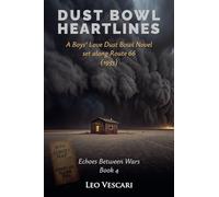Dust Bowl Heartlines - A Boys' Love Dust Bowl Novel Set Along Route 66 (1935): 4 (Echoes Between Wars)