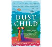 Dust Child : The International Bestseller