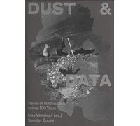 Dust & Data: Traces of the Bauhaus across 100 Years