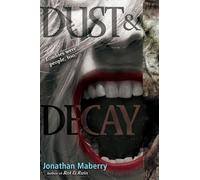 Dust & Decay: Volume 2 (Rot & Ruin)