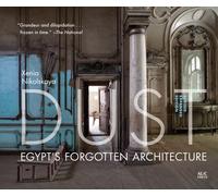 Dust : Egypt's Forgotten Architecture, Revised and Expanded Edition