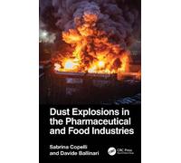 Dust Explosions in the Pharmaceutical and Food Industries