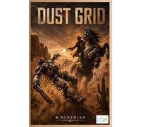 Dust Grid: Ein packender Cyberpunk-Western-Roman