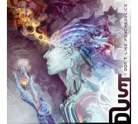 Dust - I Don't Like Psychedelics