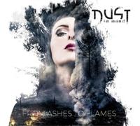 Dust In Mind From Ashes to Flames (CD) Album