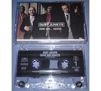 Dust Junkys - Done and Dusted [CASSETTE]