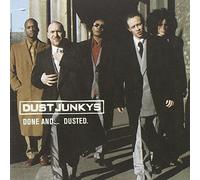 Dust Junkys - Done & Dusted