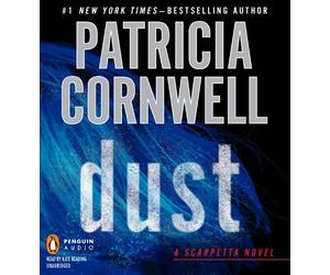 Dust (Kay Scarpetta Mysteries): Written by Patricia Cornwell, 2013 Edition, (Unabridged) Publisher: Penguin Audiobooks [Audio CD]