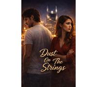 Dust On The Strings: 5 (The Nashville Series)
