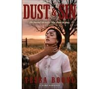 Dust & Sin: A Dark Romance (The Buried Hearts Collection)