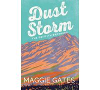Dust Storm : A single-dad cowboy romance with reverse grumpy sunshine characters - your next wild romance read