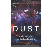 Dust: The enormous impact of the planet's smallest particles