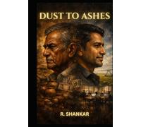 Dust to Ashes: A Novel