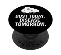 Dust Today, Disease Tomorrow | Respiratory Safety Awareness PopSockets Adhesive PopGrip