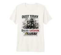 Dust Today, Disease Tomorrow | Respiratory Safety Awareness Premium T-Shirt