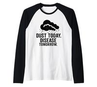 Dust Today, Disease Tomorrow | Respiratory Safety Awareness Raglan Baseball Tee
