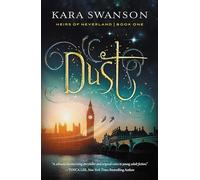 Dust: Volume 1 (Heirs of Neverland)