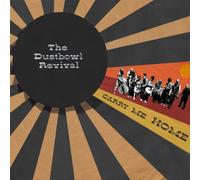Dustbowl Revival - Carry Me Home