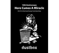 Dustbox - 15Th Anniversary -Here Comes A Miracle- [Japan DVD] FGBA-3