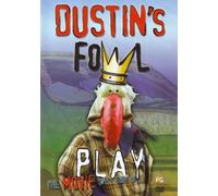 Dustin: Fowl Play [DVD]