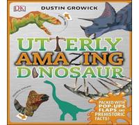 Dustin Growick Utterly Amazing Dinosaur Hardback Book Dustin Growick Multicolor